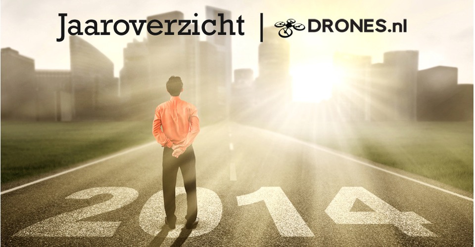drones_nl_nieuws_jaaroverzicht_2014_nederlands